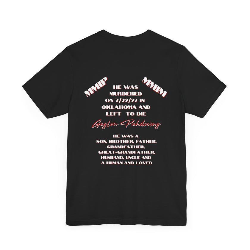Justice for Gaylon Pahdocony MMIP, White or Black, Unisex Short Sleeve Tee