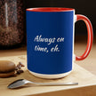 Indian Time, always on time Two-Tone Coffee Mugs, 15oz