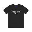 Snagged, Rez Humor, Black or Pink Unisex Jersey Short Sleeve Tee