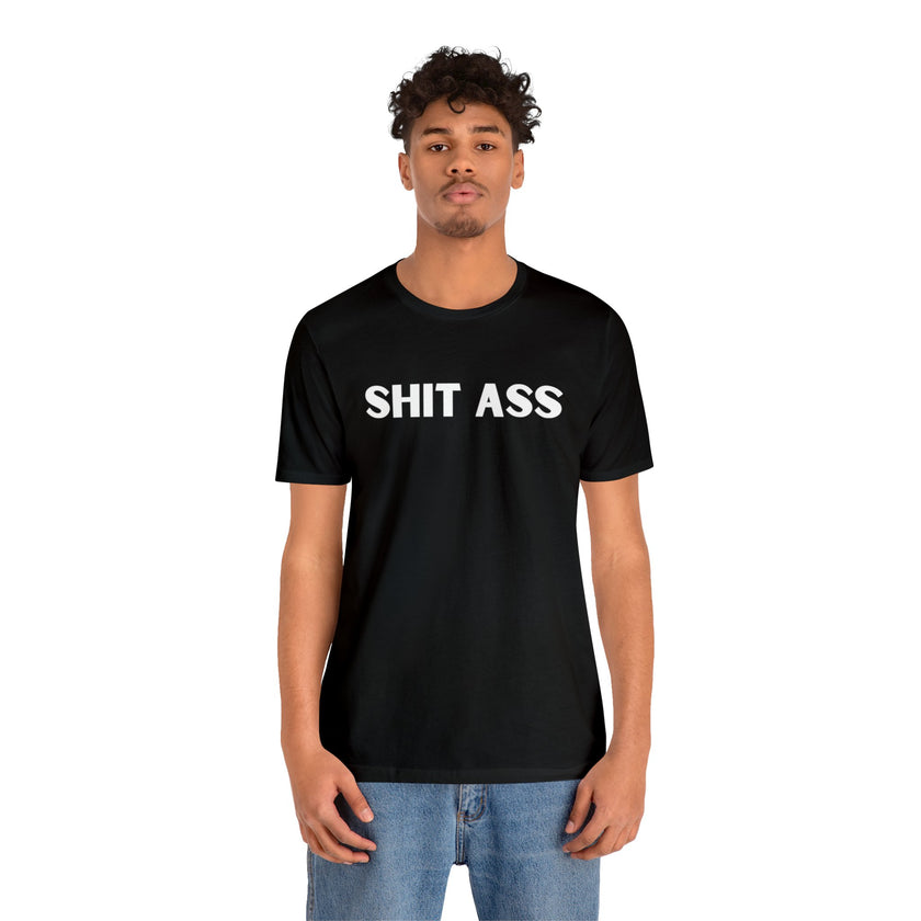 Sh&T A$$ Rez Humor 2 Unisex Jersey Short Sleeve Tee