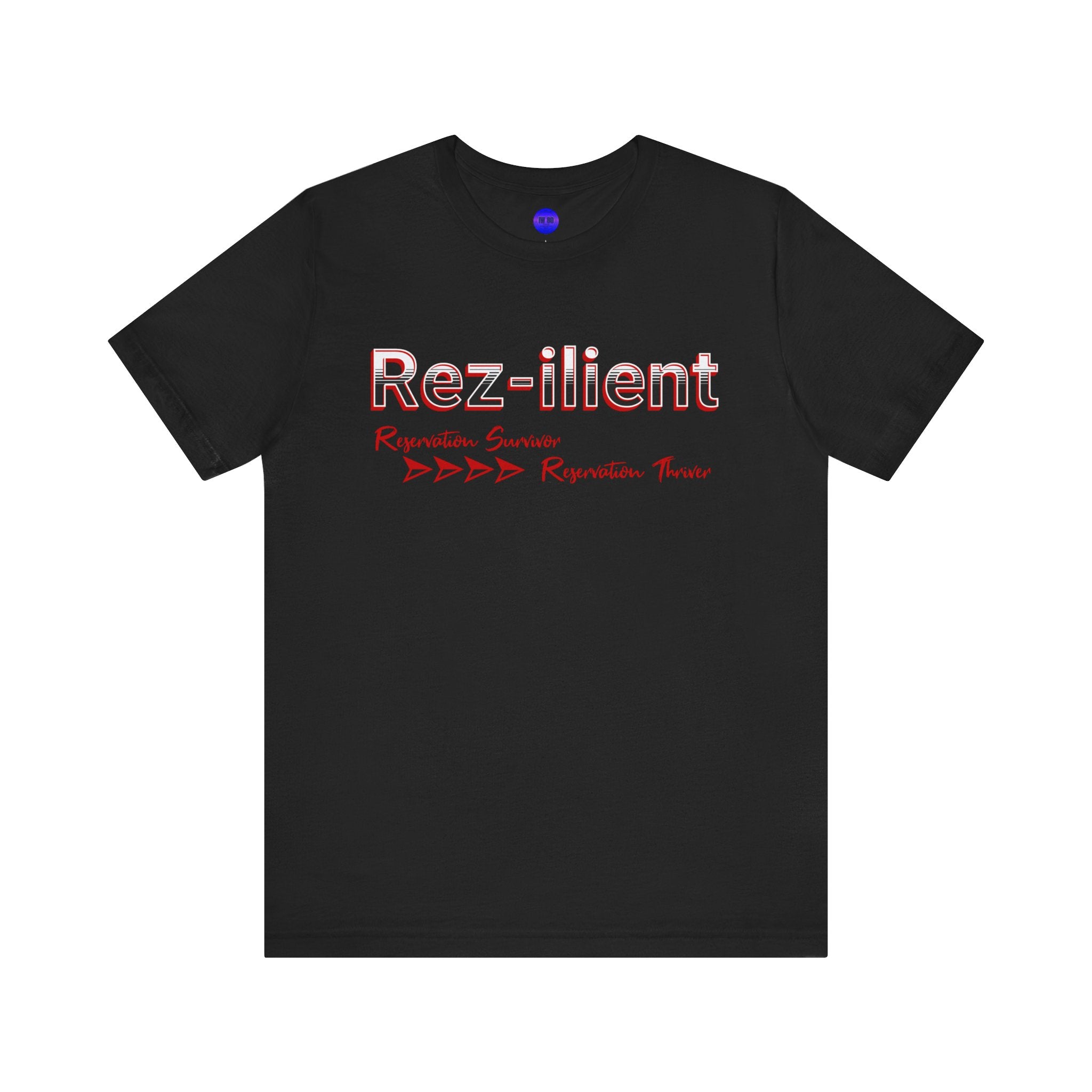 Rez-ilient, Native Collection, White or Black, Unisex Jersey Short Sleeve Tee
