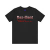 Rez-ilient, Native Collection, White or Black, Unisex Jersey Short Sleeve Tee