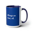 Indian Time, always on time Two-Tone Coffee Mugs, 15oz