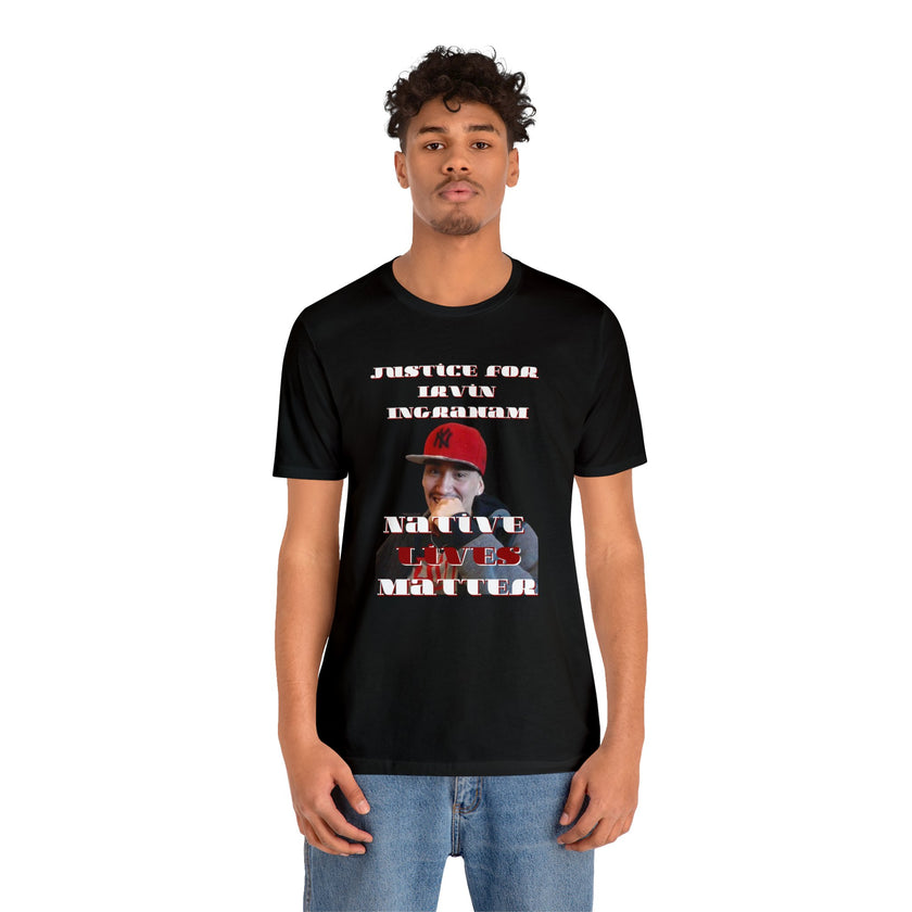 Justice for Irvin Ingraham MMIP Unisex Jersey Short Sleeve Tee