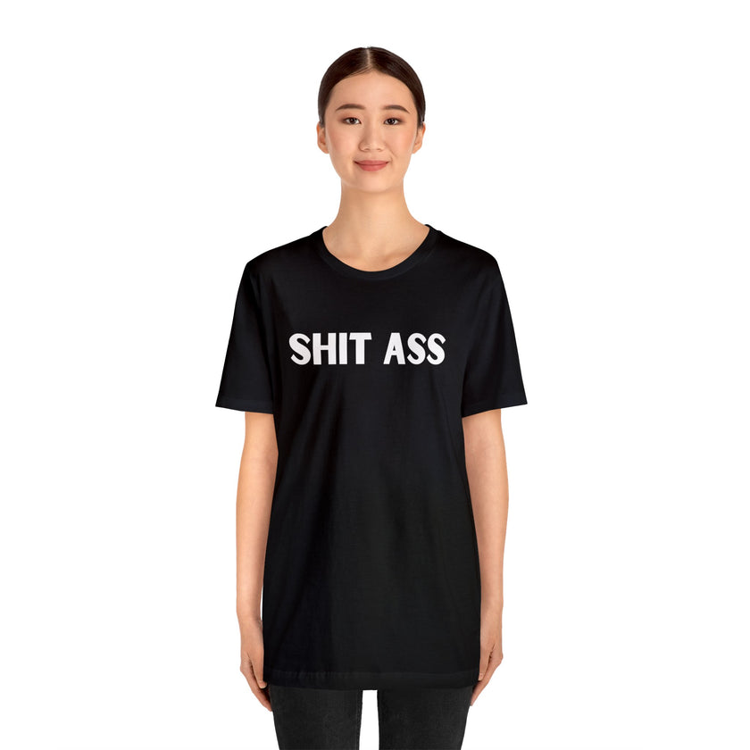 Sh&T A$$ Rez Humor 2 Unisex Jersey Short Sleeve Tee