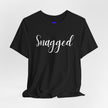 Snagged, Rez Humor, Black or Pink Unisex Jersey Short Sleeve Tee