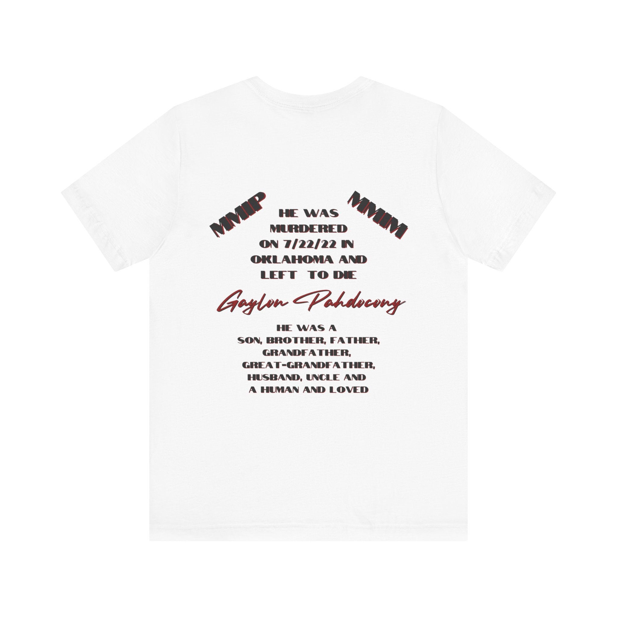 Justice for Gaylon Pahdocony MMIP, White or Black, Unisex Short Sleeve Tee