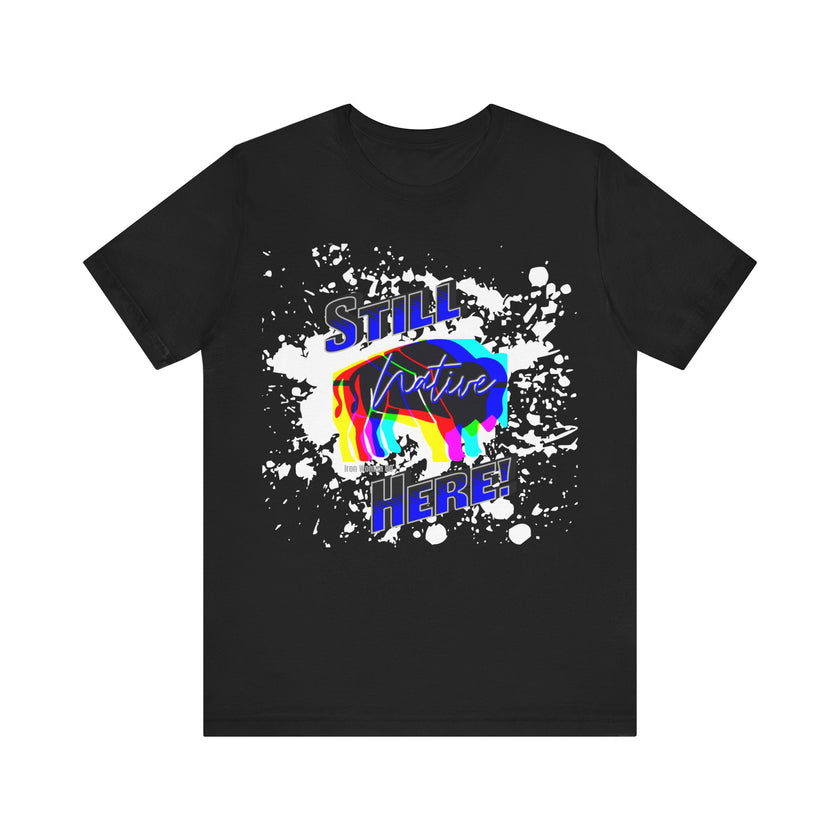 Native Innii aka Bison Graphic, Still Here, Native Pride, White, Orange, Black, Green, Blue, or Red Unisex Jersey Short Sleeve Tee