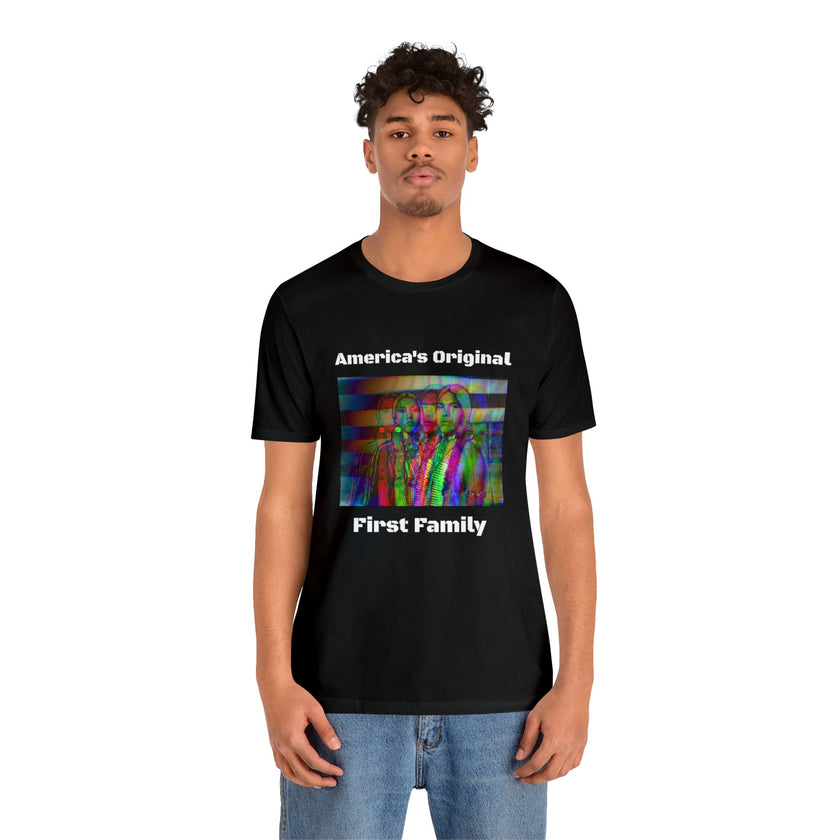 America's Original First Family Unisex Short Sleeve Tee
