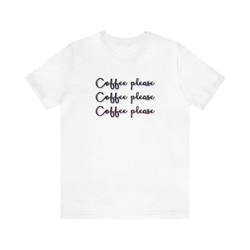 Coffee Coffee Coffee Unisex Jersey Short Sleeve Tee