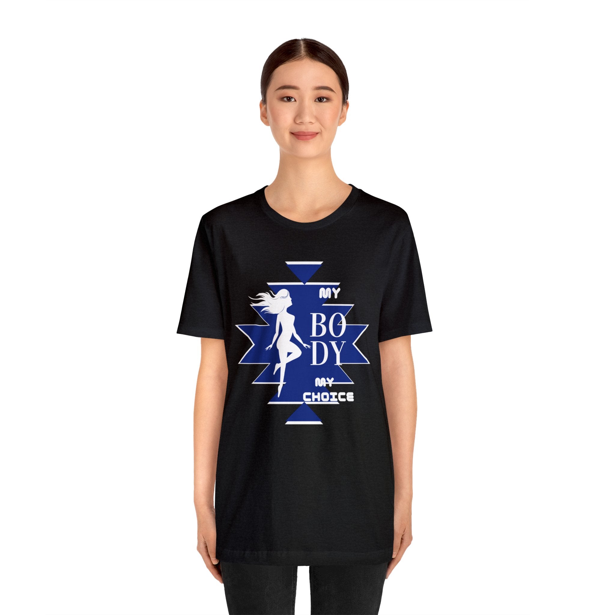 My Body My Choice Not Yours Womens Rights Awareness Black and Blue Unisex Jersey Short Sleeve Tee