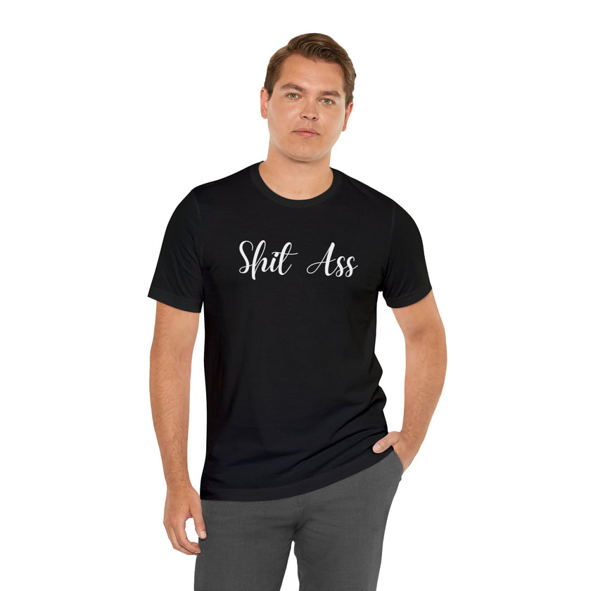 SH&T A$$ Rez Humor Unisex Jersey Short Sleeve Tee