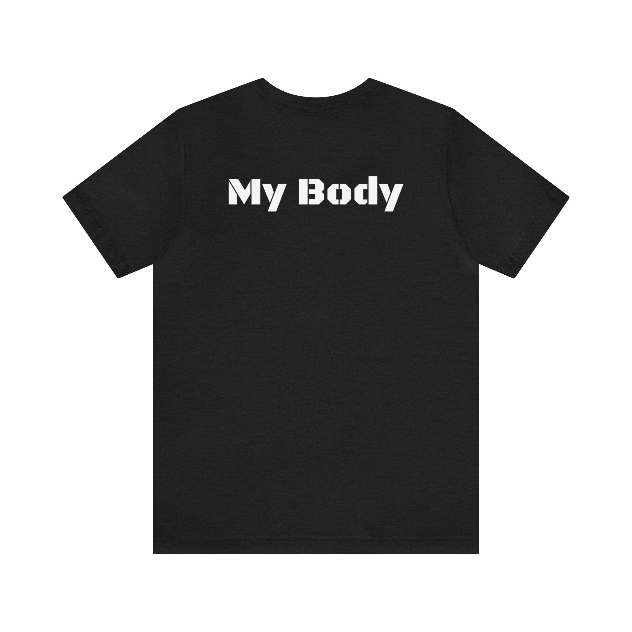 My Body My Body Women Rights Awareness Black Pink Berry Unisex Jersey Short Sleeve Tee