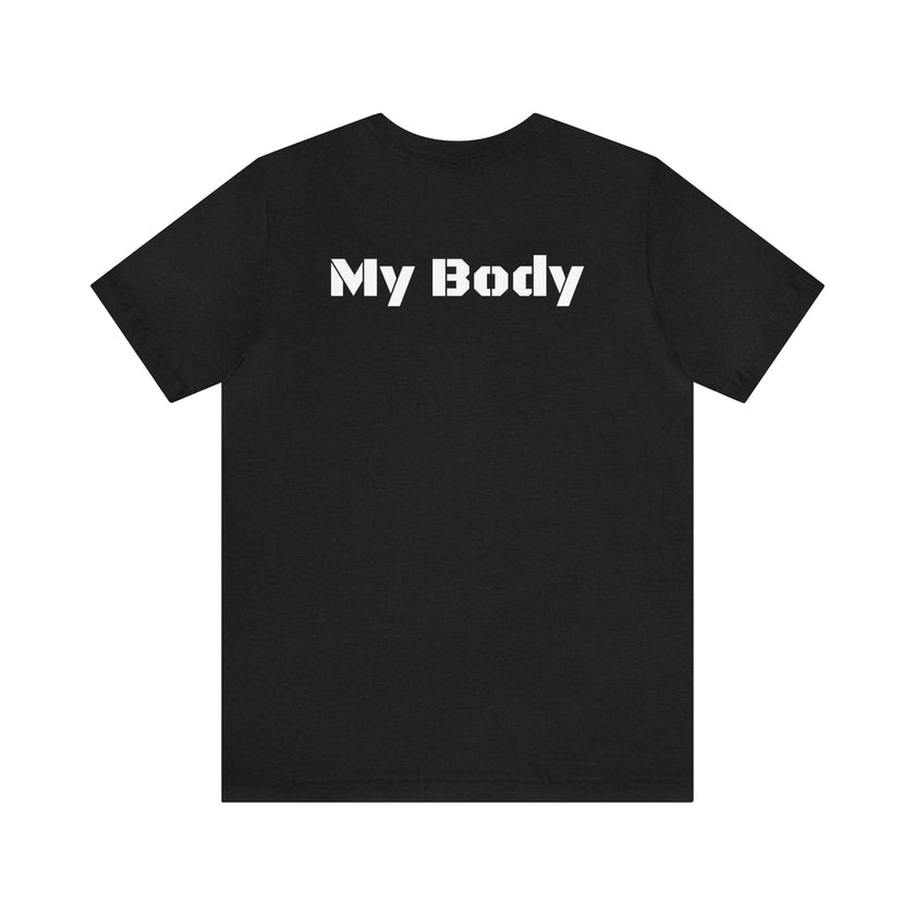 My Body My Body Women Rights Awareness Black Pink Berry Unisex Jersey Short Sleeve Tee