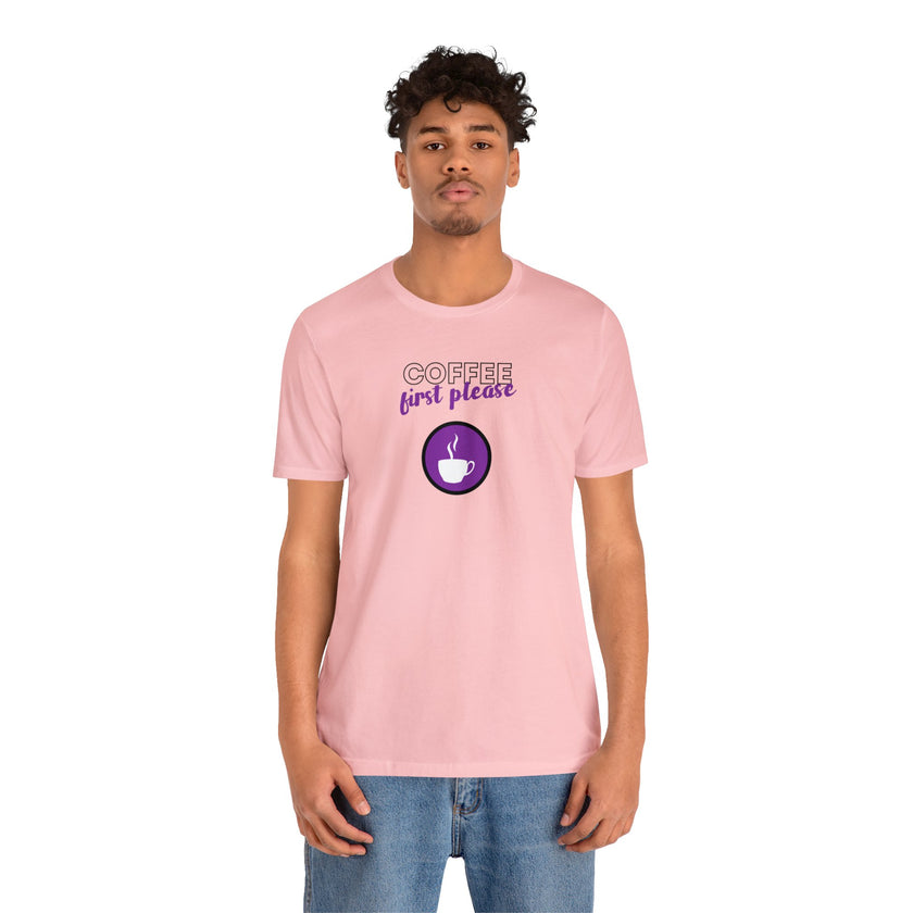 Coffee first please purple image Unisex Jersey Short Sleeve Tee