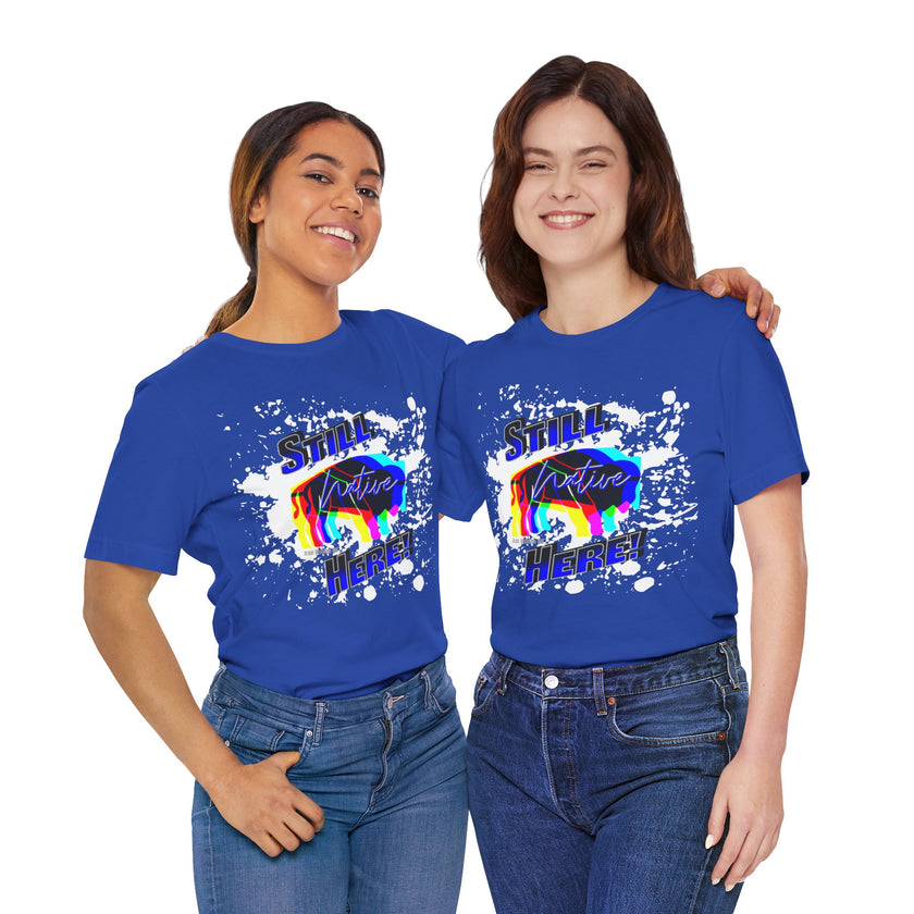Native Innii aka Bison Graphic, Still Here, Native Pride, White, Orange, Black, Green, Blue, or Red Unisex Jersey Short Sleeve Tee