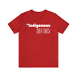Indigenous...... status? Creatures Black Unisex Jersey Short Sleeve Tee