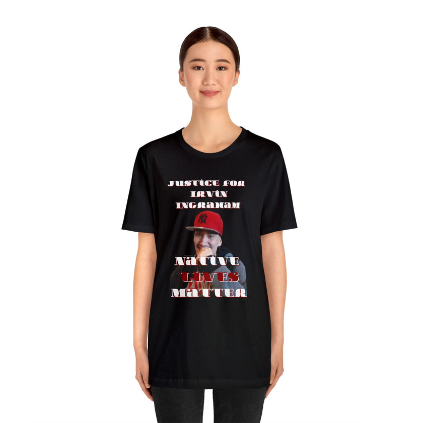 Justice for Irvin Ingraham MMIP Unisex Jersey Short Sleeve Tee