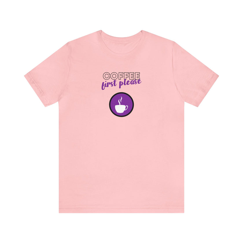 Coffee first please purple image Unisex Jersey Short Sleeve Tee