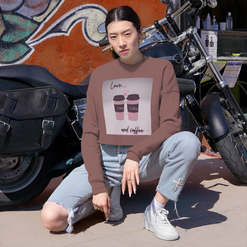 Women's Cropped Sweatshirt Love and Coffee
