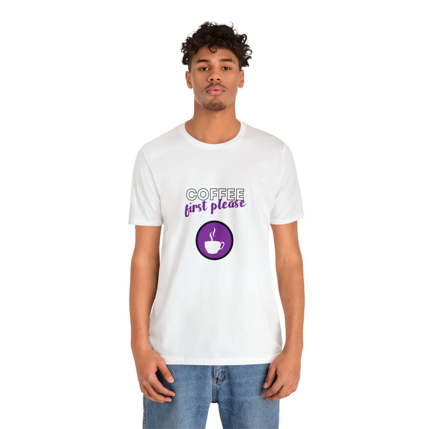 Coffee first please purple image Unisex Jersey Short Sleeve Tee