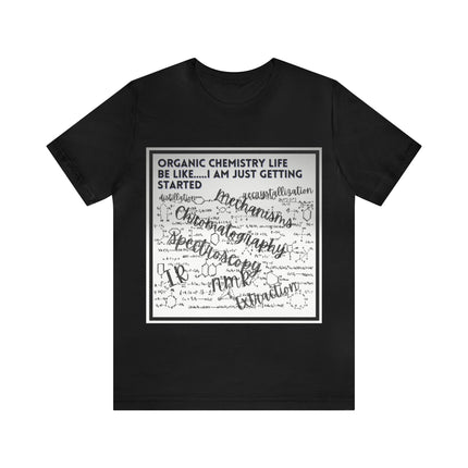 Organic Chemistry life Unisex Jersey Short Sleeve Tee