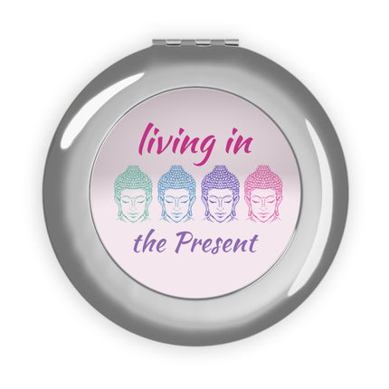 Buddha Living in the Present Compact Travel Mirror