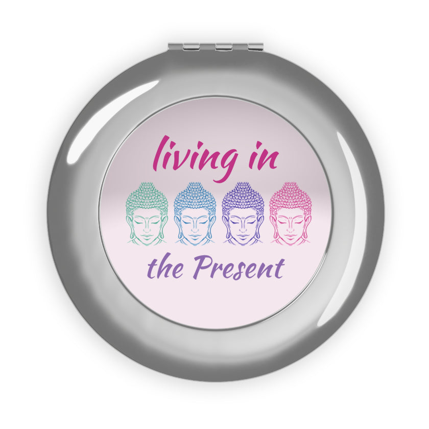 Buddha Living in the Present Compact Travel Mirror
