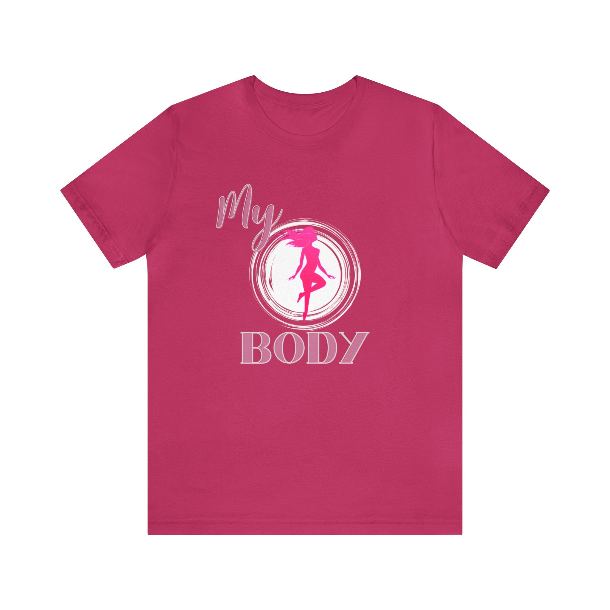 My Body Womens Rights Awareness Unisex Jersey Short Sleeve Tee