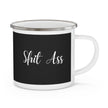 Sh%t A$$ Rez Humor Enamel Camping Mug