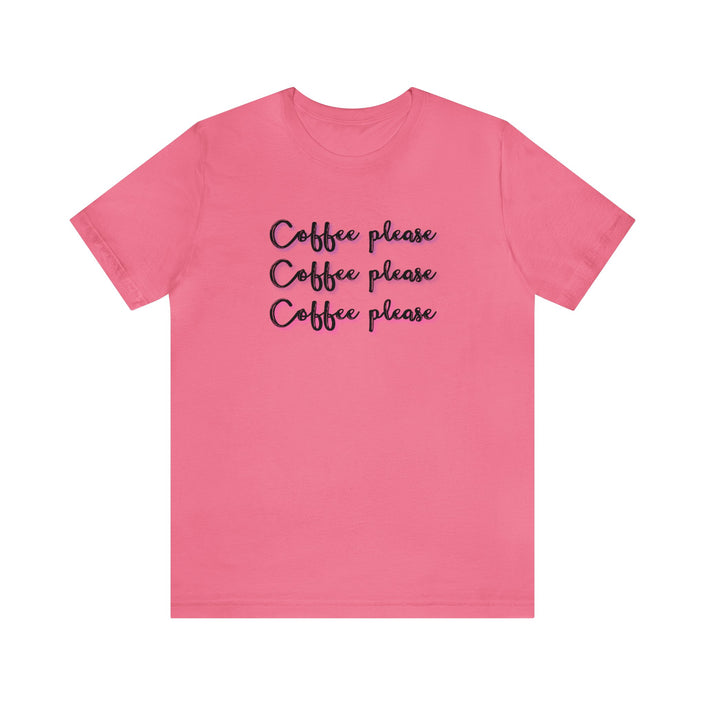 Coffee Coffee Coffee Unisex Jersey Short Sleeve Tee