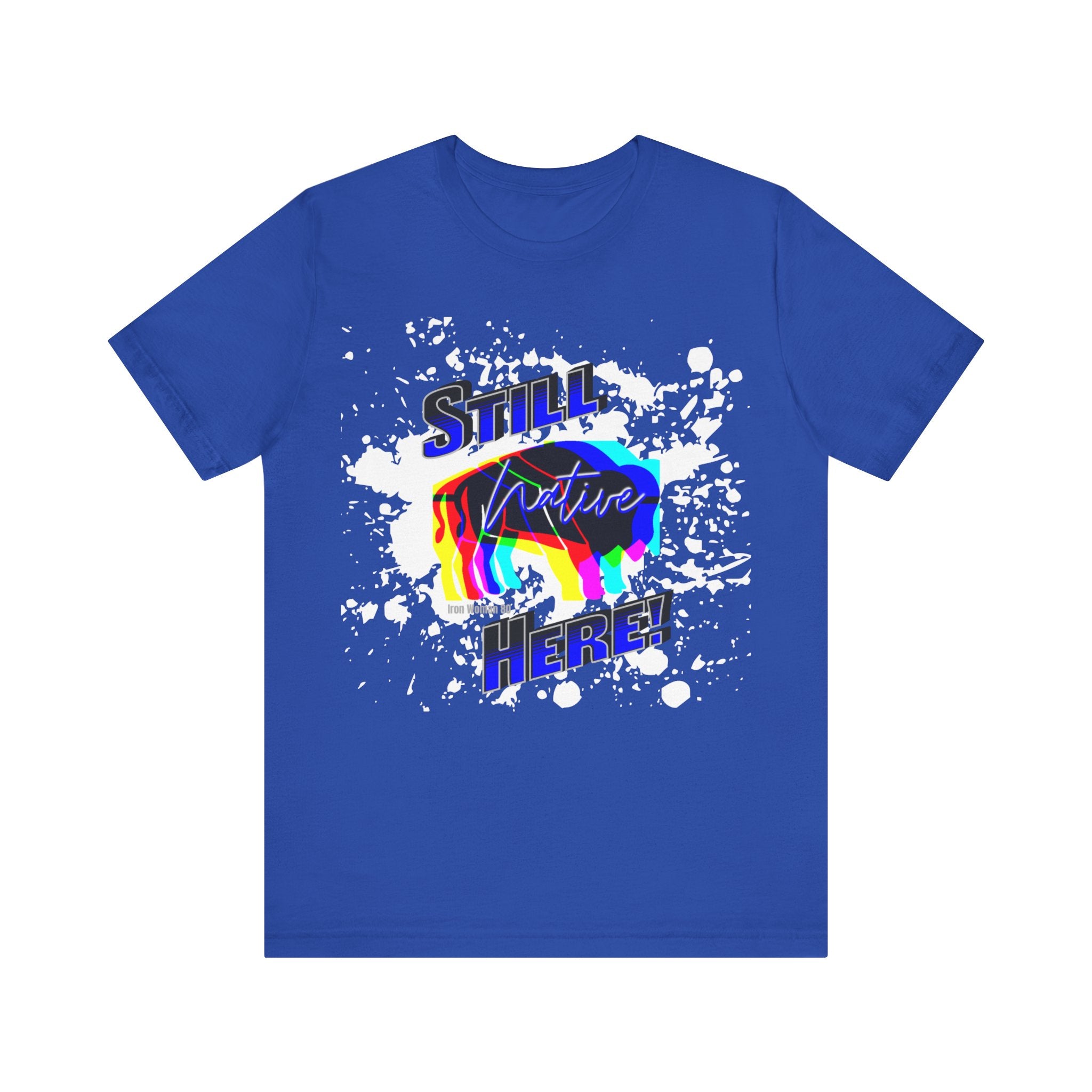 Native Innii aka Bison Graphic, Still Here, Native Pride, White, Orange, Black, Green, Blue, or Red Unisex Jersey Short Sleeve Tee