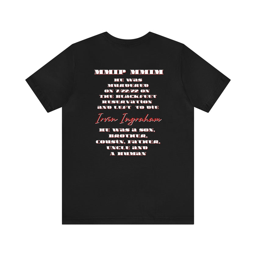 Justice for Irvin Ingraham MMIP Unisex Jersey Short Sleeve Tee