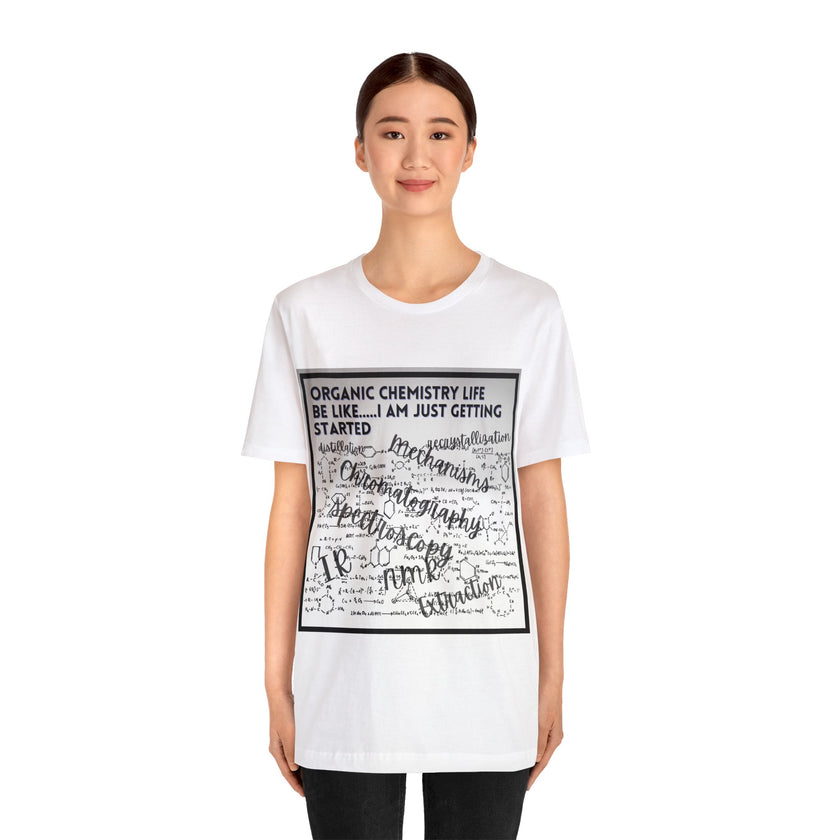 Organic Chemistry life Unisex Jersey Short Sleeve Tee