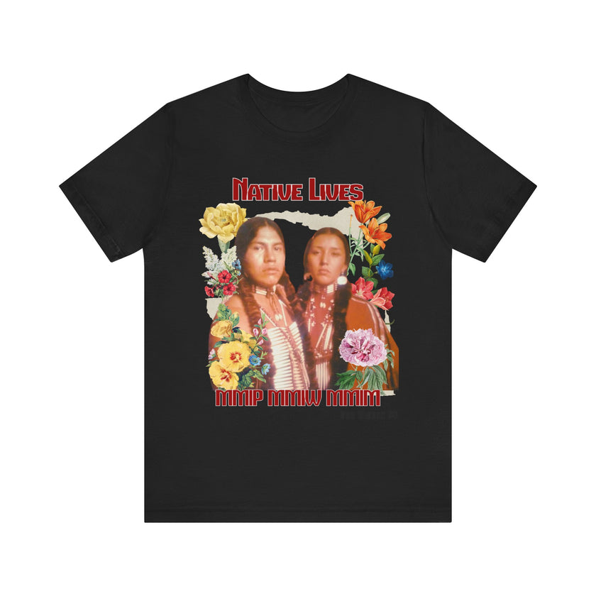 Native Lives Matter, MMIW, MMIP, MMIM Black or White, Unisex Jersey Short Sleeve Tshirt