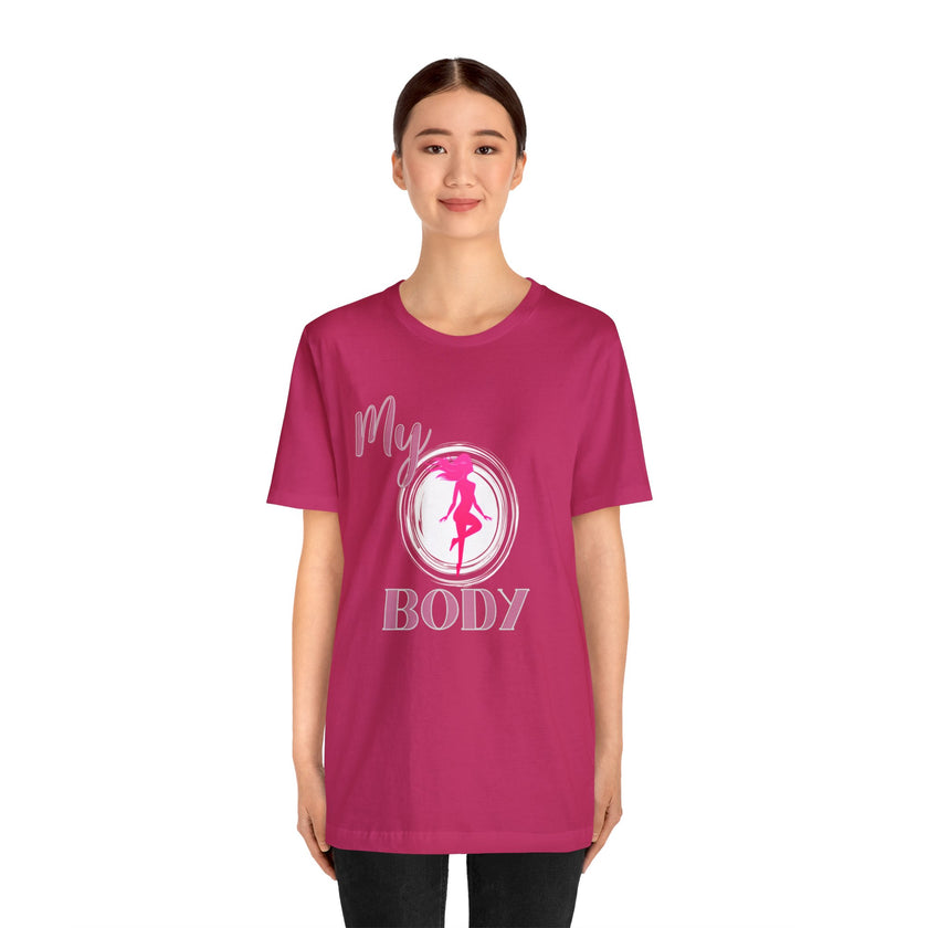 My Body Womens Rights Awareness Unisex Jersey Short Sleeve Tee