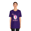 My Body Womens Rights Awareness Unisex Jersey Short Sleeve Tee