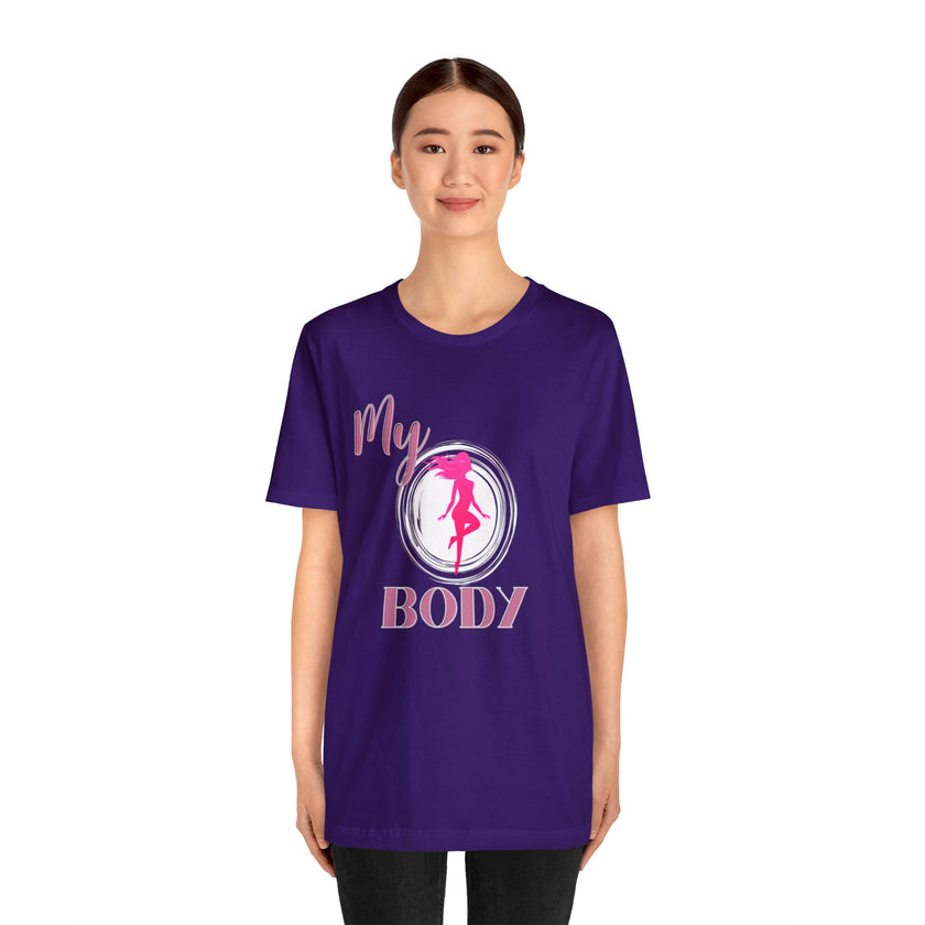 My Body Womens Rights Awareness Unisex Jersey Short Sleeve Tee