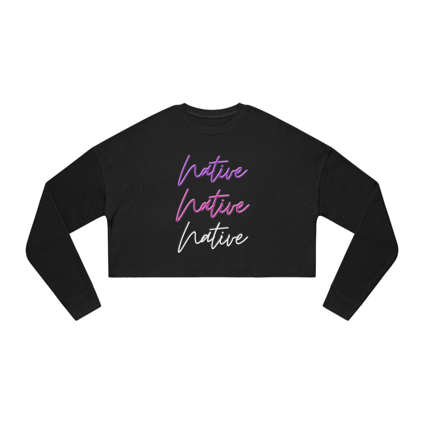 Native Native Native Women's Cropped Sweatshirt