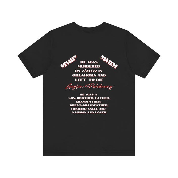 Justice for Gaylon Pahdocony MMIP, White or Black, Unisex Short Sleeve Tee