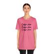 Coffee Coffee Coffee Unisex Jersey Short Sleeve Tee