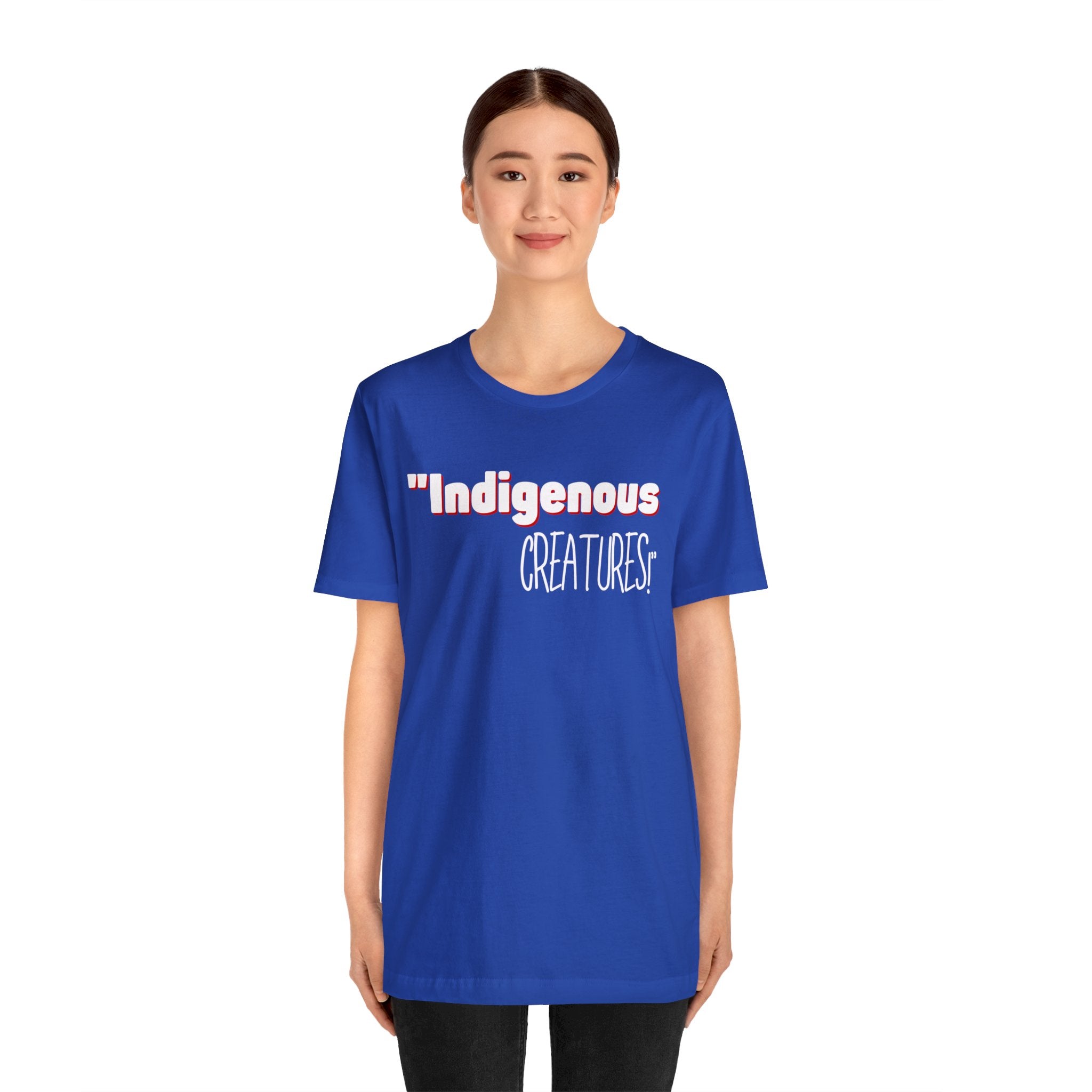 Indigenous...... status? Creatures Black Unisex Jersey Short Sleeve Tee