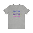 Coffee, Coffee, Coffee bold Jersey Short Sleeve Tee