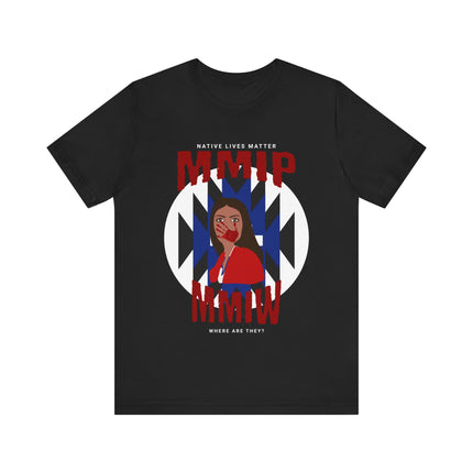 Black MMIP MMIW Shirt, Unisex Jersey Short Sleeve Tee