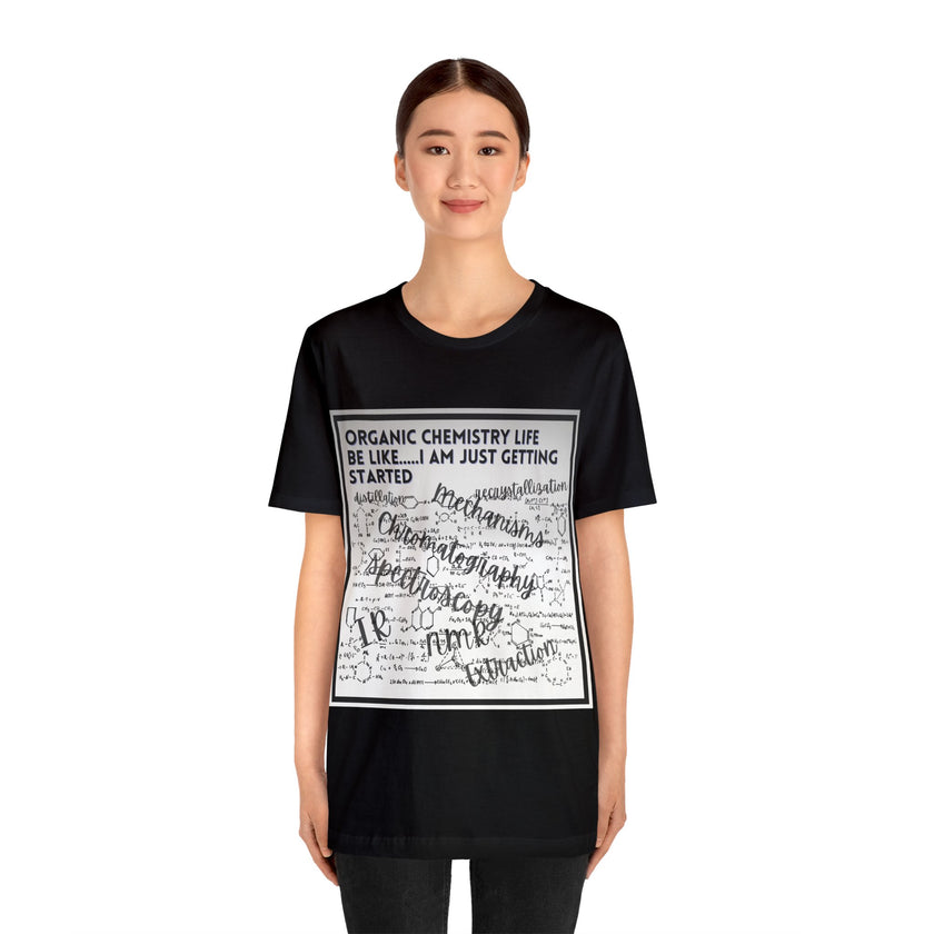 Organic Chemistry life Unisex Jersey Short Sleeve Tee