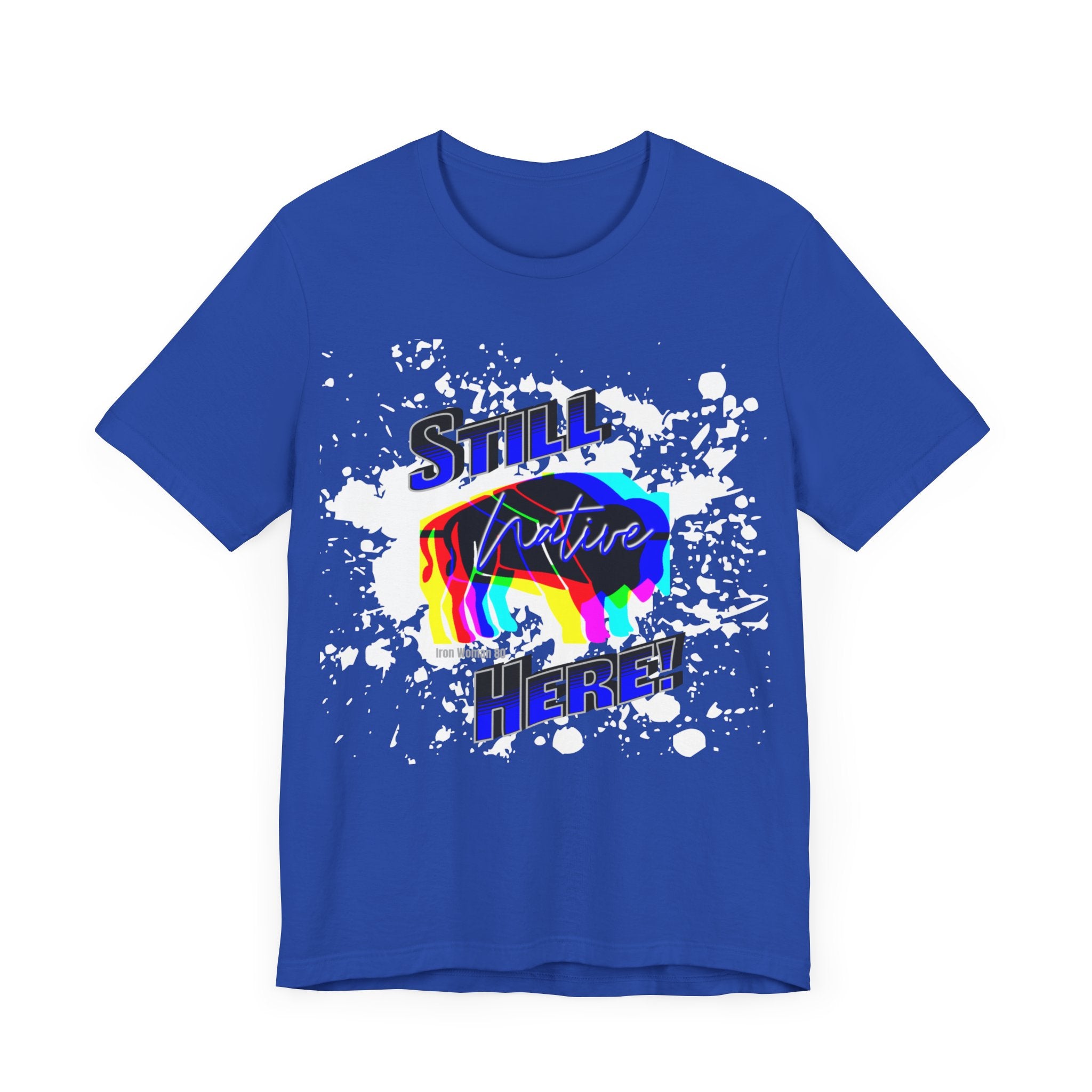 Native Innii aka Bison Graphic, Still Here, Native Pride, White, Orange, Black, Green, Blue, or Red Unisex Jersey Short Sleeve Tee