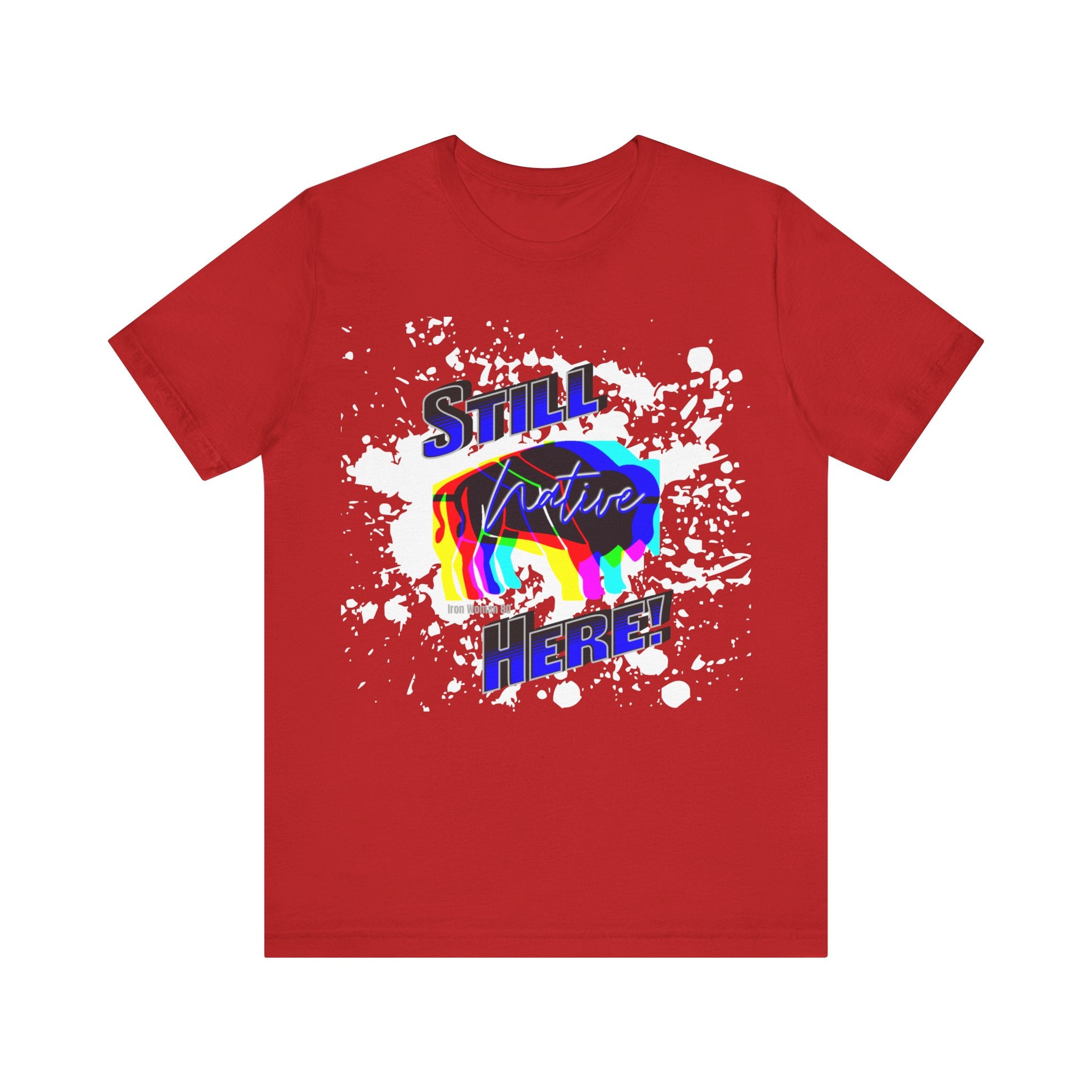 Native Innii aka Bison Graphic, Still Here, Native Pride, White, Orange, Black, Green, Blue, or Red Unisex Jersey Short Sleeve Tee