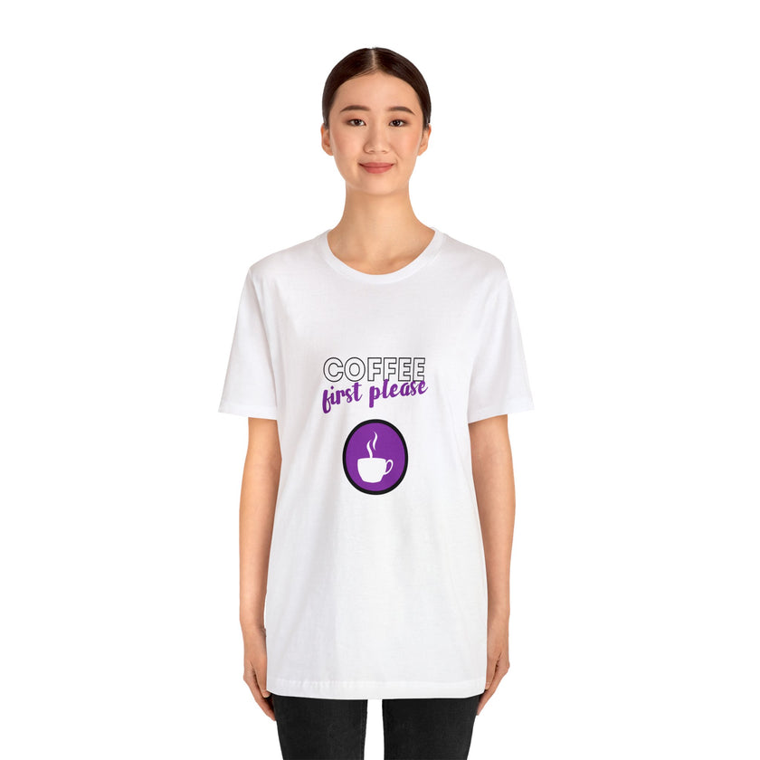 Coffee first please purple image Unisex Jersey Short Sleeve Tee