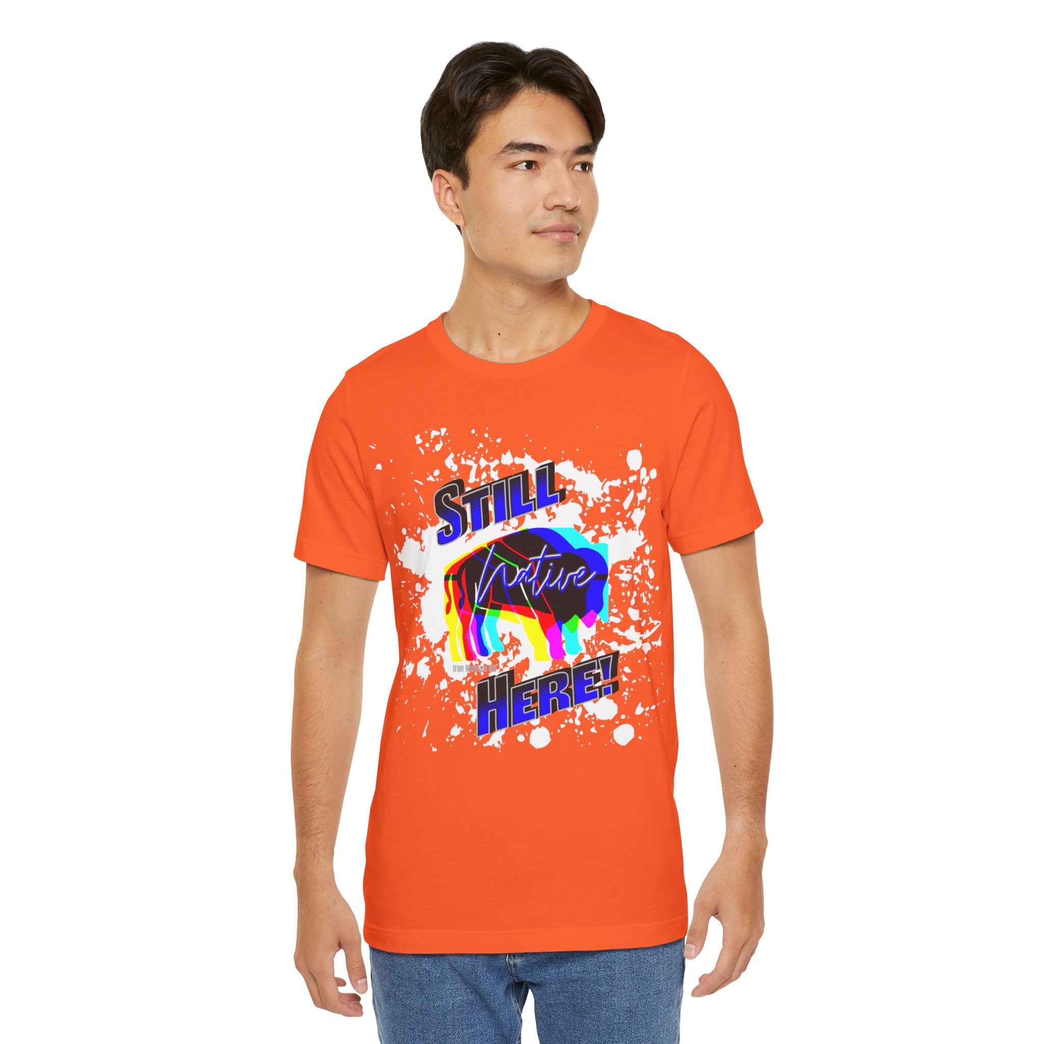 Native Innii aka Bison Graphic, Still Here, Native Pride, White, Orange, Black, Green, Blue, or Red Unisex Jersey Short Sleeve Tee