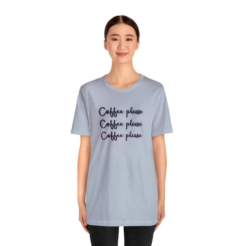 Coffee Coffee Coffee Unisex Jersey Short Sleeve Tee